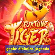 ganhe dinheiro.jogando